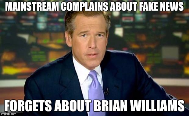 Brian Williams Fake News